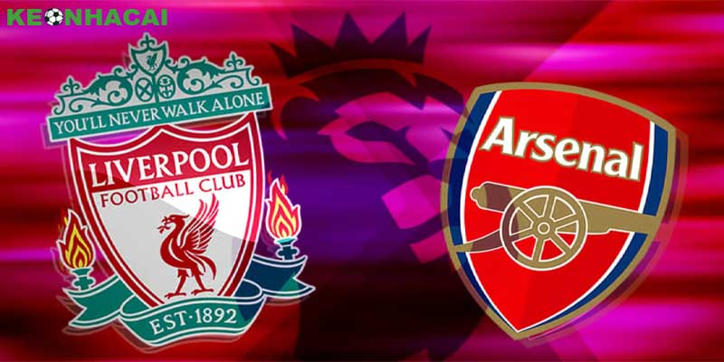 Soi kèo Liverpool vs arsenal