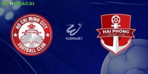 Soi kèo TPHCM vs Hải Phòng