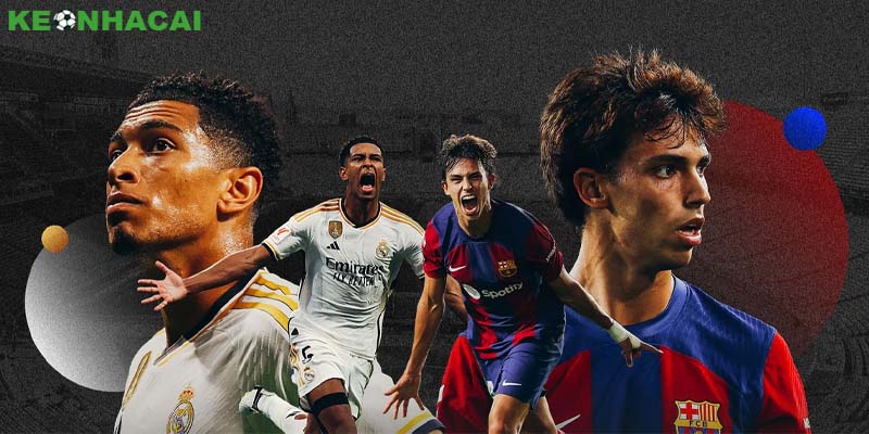Soi kèo trận Real Madrid Vs Barcelona cùng Keonhacai